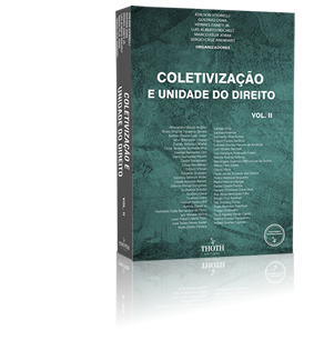 Coletivização e unidade do direito - Vol. II
