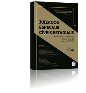 Juizados Especiais Cíveis Estaduais: Reflexões e perspectivas nos 25 anos da Lei n.9.099/1995